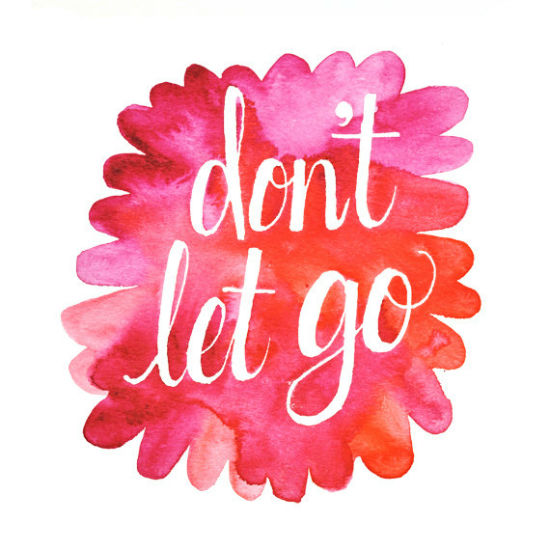 Don't Let Go Print by Kristin Nohe