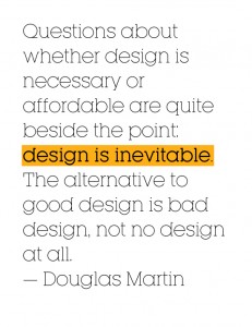 Design Is Inevitable Quote