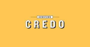 Downtown Credo Branding by The Fox and King