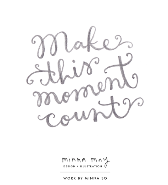 Make This Moment Count - Minna May - Work by Minna So