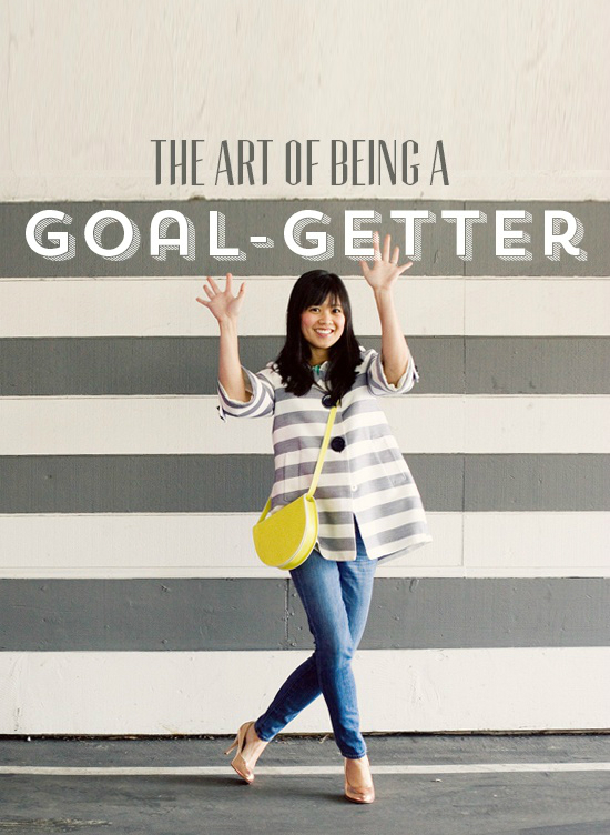 The Art of Being A Goal Getter - Oh Joy