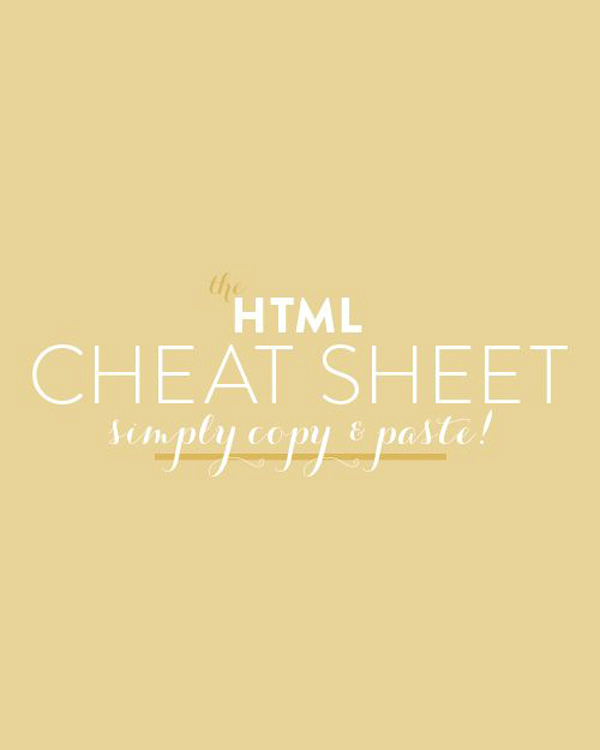 HTML Cheat Sheet for Bloggers - The Blog Stylist