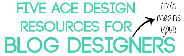 5 Design  Resources for Blog Designers - Diaries of an Essex Girl