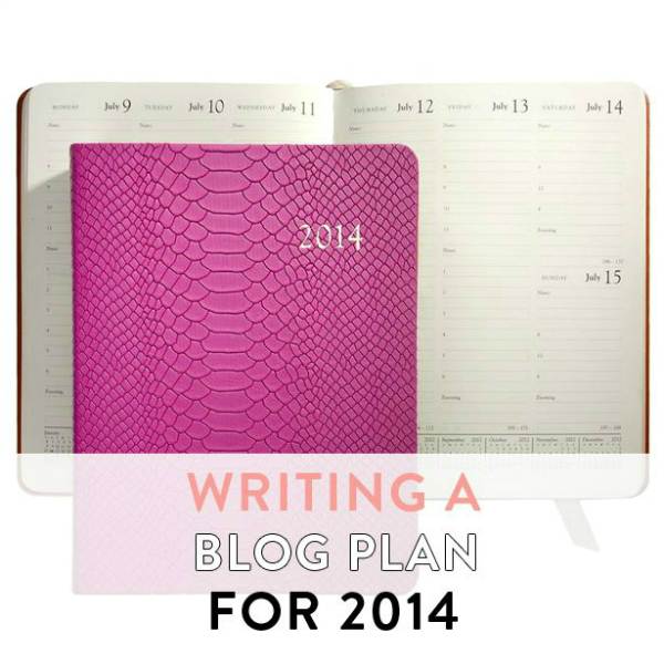 Writing A Blog Plan for 2014 - The Well