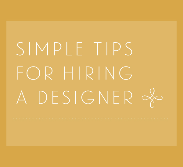 Tips for Hiring A Designer