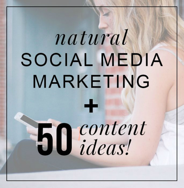 Natural Social Media & 50 Content Ideas - Love Grows Design