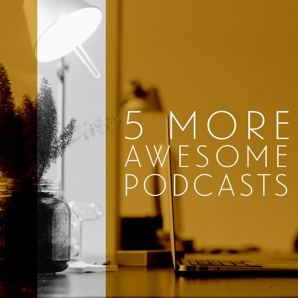 5 Awesome Podcasts for Designers