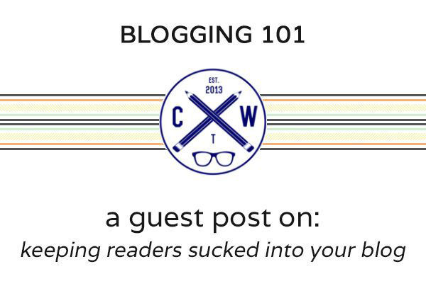 Keeping Readers Sucked into Your Blog - Clear The Way