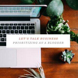 Let's Talk Business: Prioritization