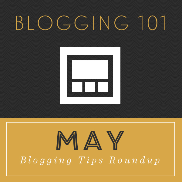 May Blogging Tips