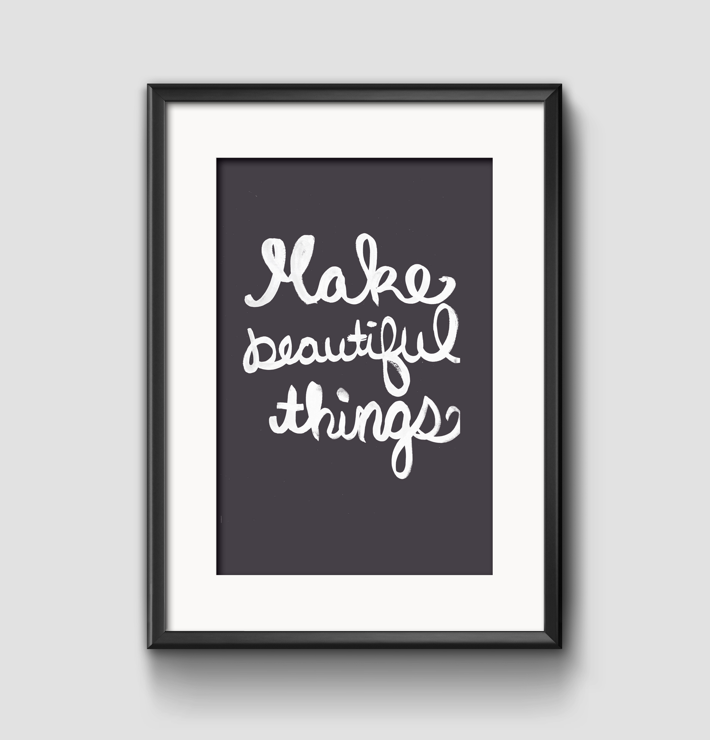 Studio 404 - Make Beautiful Things Brush Lettering Print