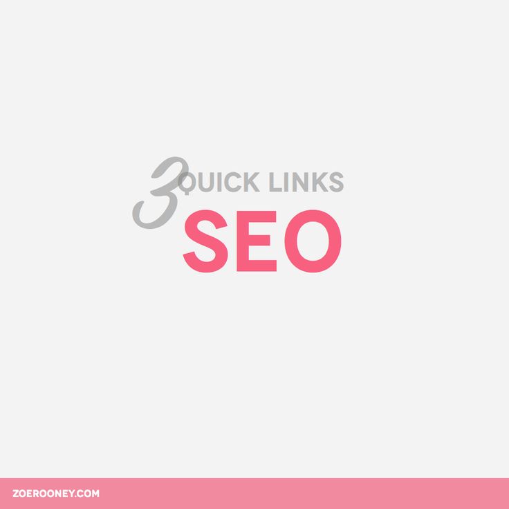 3 Quick Links for SEO - Zoe Rooney