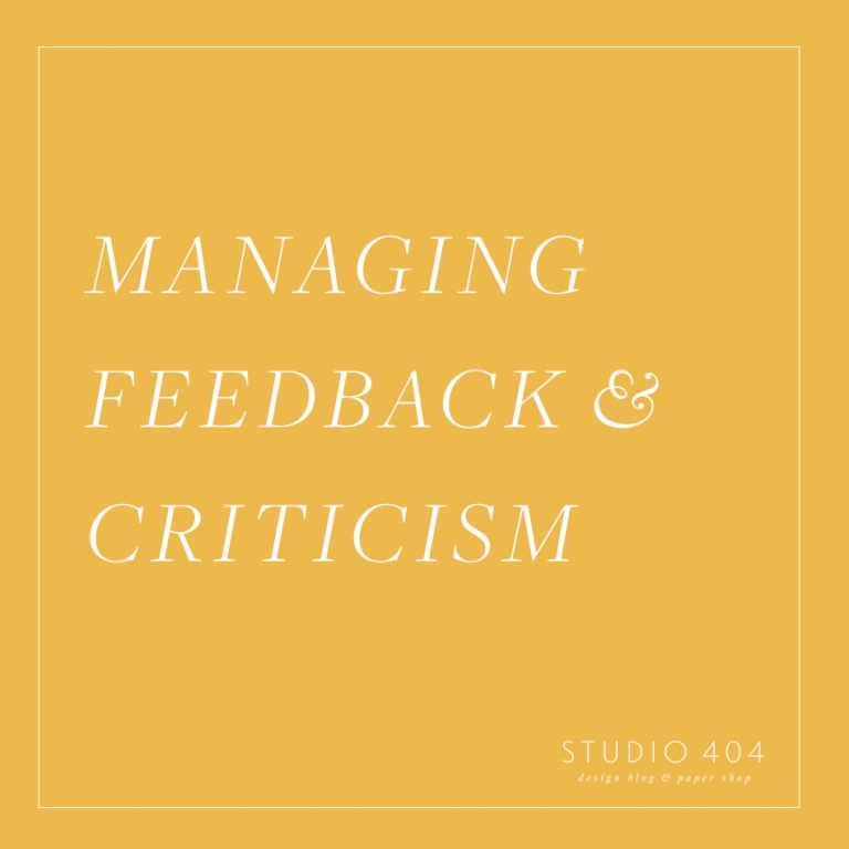 Managing Feedback & Criticism - Studio 404