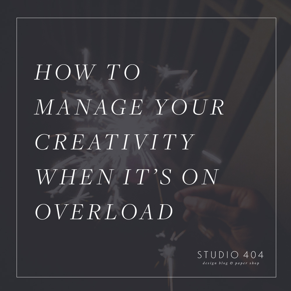 How to Manage Your Creativity Through Different Outlets - Studio 404