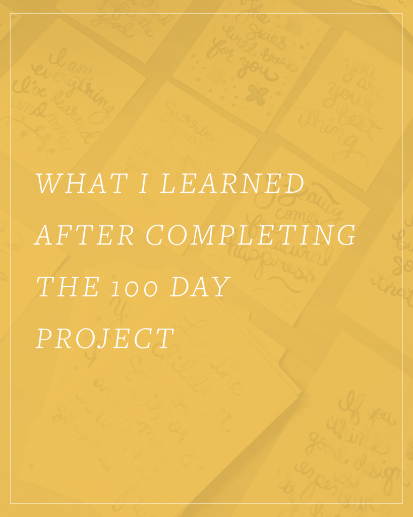 What I Learned After the 100 Day Project