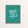 Black Girls are Magical Print - Rose Lettering on Green Background