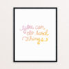You Can Do Hard Things Pink and Yellow Gradient Handlettered Print