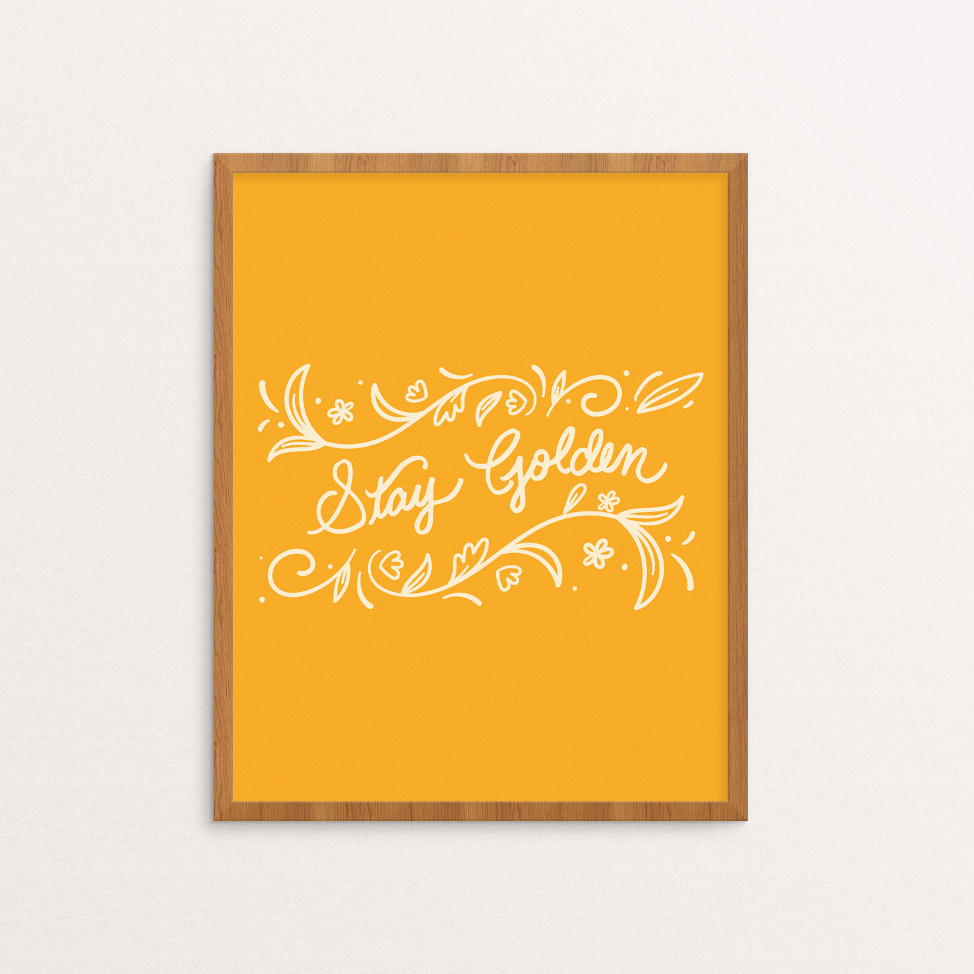 Stay Golden Handlettered in Creme on a Goldenrod Yellow Background