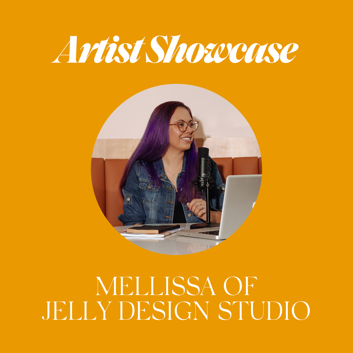 Article image with yellow background featuring the text Artist Showcase Melissa of Jelly Design Studio with a photo of Melissa in a circle sitting at a table with a laptop and black microphone