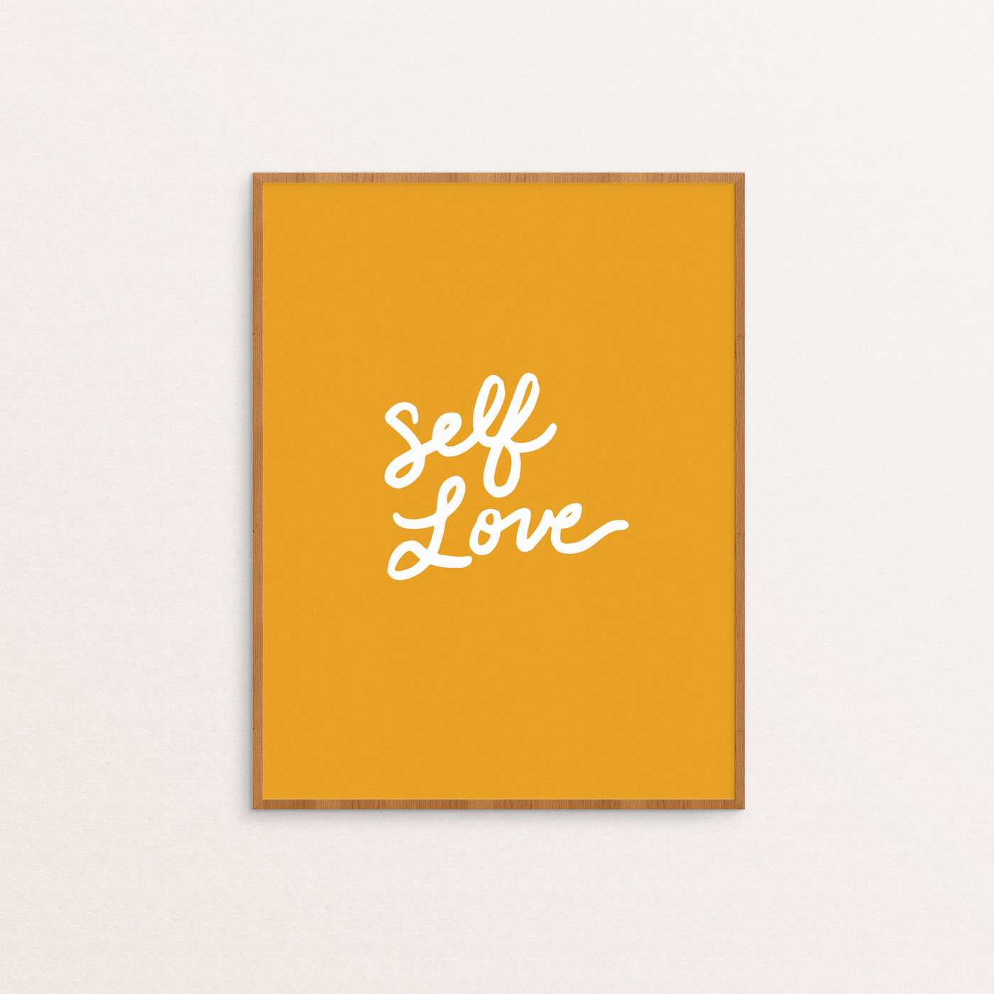 Art print with "Self Love" hand lettered in white on a mustard yellow background